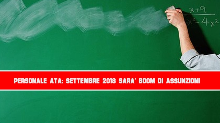 Personale Ata: settembre 2018 sarà Boom di Assunzioni