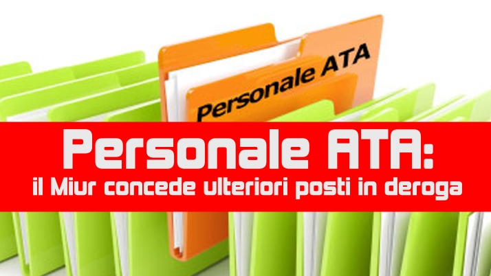 Personale ATA: il Miur concede ulteriori posti in deroga
