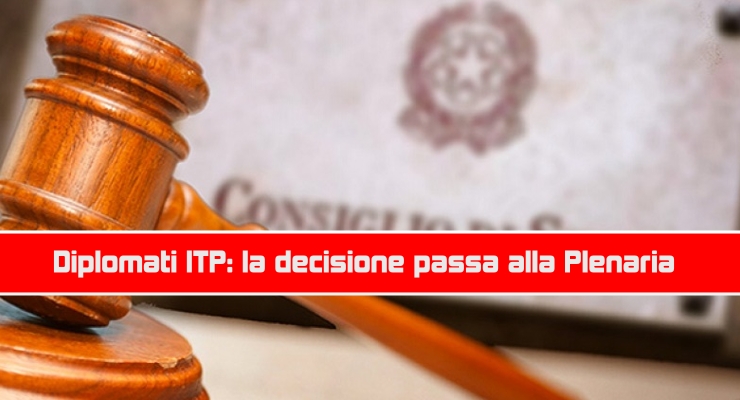 Diplomati ITP: la decisione passa alla Plenaria