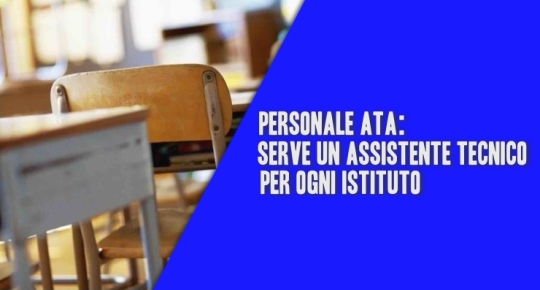 Personale ATA: Serve un Assistente Tecnico per ogni Istituto