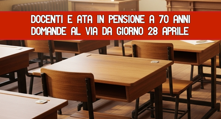 Docenti e Ata in pensione a 70 anni In quali casi è possibile?
