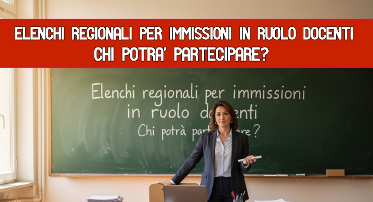 Elenchi regionali per immissioni in ruolo docenti