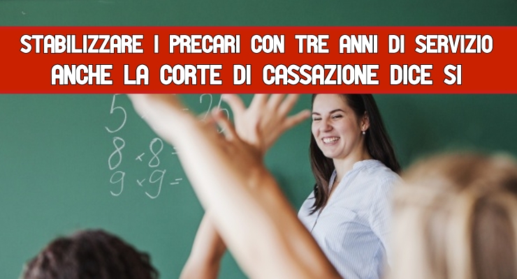 Stabilizzare i precari con tre anni di servizio 