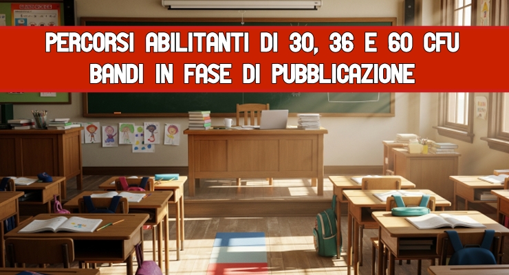 Percorsi abilitanti di 30, 36 e 60 Cfu