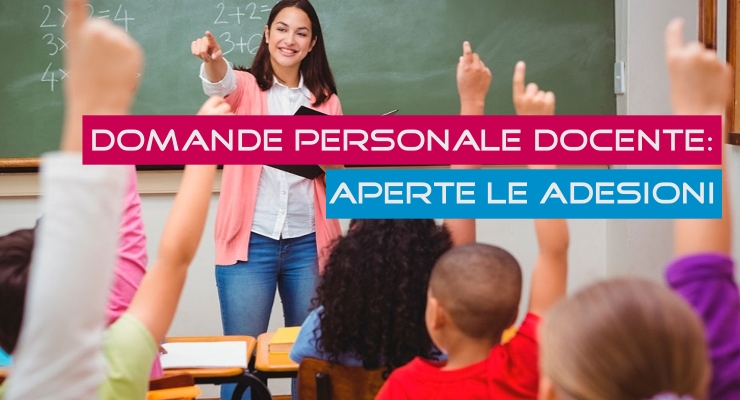 Domande Personale Docente: Aperte le Adesioni