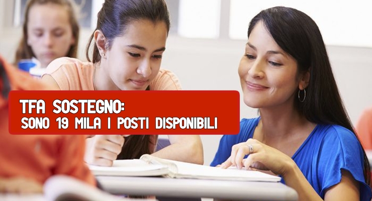 Tfa sostegno: sono 19 mila i posti disponibili