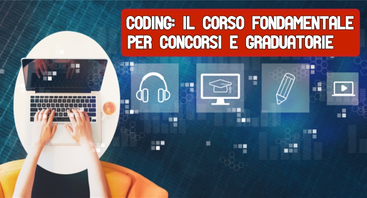 Coding: il corso fondamentale per Concorsi e Graduatorie