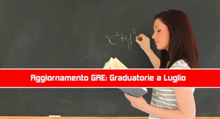 Aggiornamento GAE: Graduatorie a Luglio