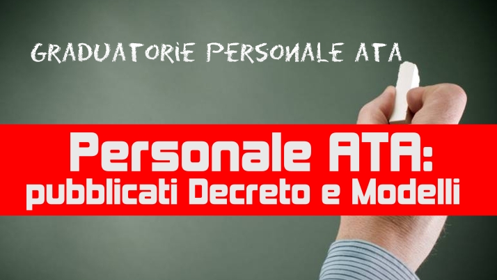 Personale ATA: pubblicati Decreto e Modelli