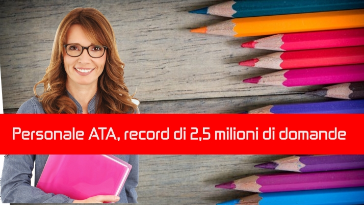Personale ATA, record di 2,5 milioni di domande