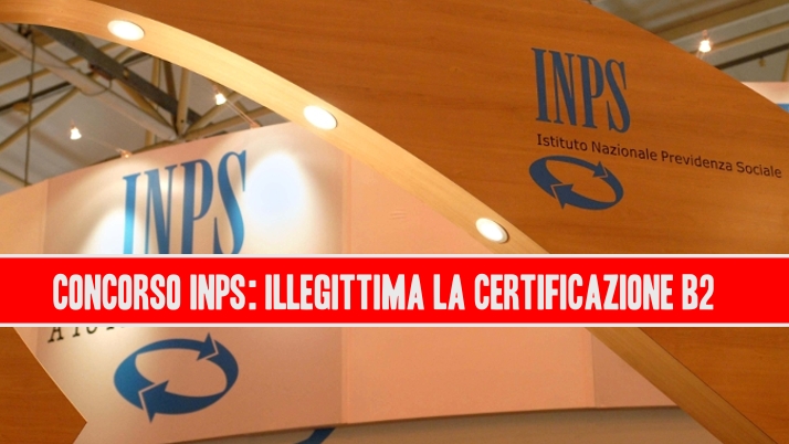Concorso INPS: illegittima la certificazione B2